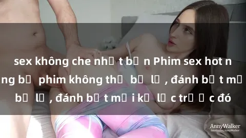 sex không che nhật bản Phim sex hot nhất năm  Top những bộ phim không thể bỏ lỡ, đánh bật mọi kỷ lục trước đó