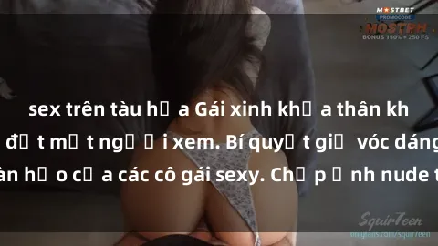 sex trên tàu hỏa Gái xinh khỏa thân khoe dáng nóng bỏng đốt mắt người xem. Bí quyết giữ vóc dáng hoàn hảo của các cô gái sexy. Chụp ảnh nude tự tin không sợ lộ hàng.