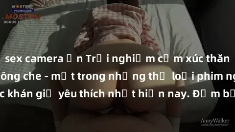 sex camera ẩn Trải nghiệm cảm xúc thăng hoa với jav SM không che - một trong những thể loại phim người lớn được khán giả yêu thích nhất hiện nay. Đảm bảo đem lại sự hấp dẫn, kích thích tối đa cho ngườ