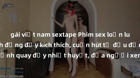 gái việt nam sextape Phim sex loạn luân Nhật Bản: Hành động đầy kích thích, cuốn hút từ đầu đến cuối. Những cảnh quay đầy nhiệt huyết, đưa người xem vào thế giới độc đáo của tình thân. Đừng bỏ lỡ!