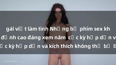 gái việt làm tình Những bộ phim sex không che Nhật Bản đỉnh cao đáng xem năm  cực kỳ hấp dẫn và kích thích không thể bỏ lỡ!